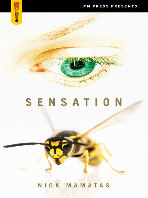 Title details for Sensation by Nick Mamatas - Available